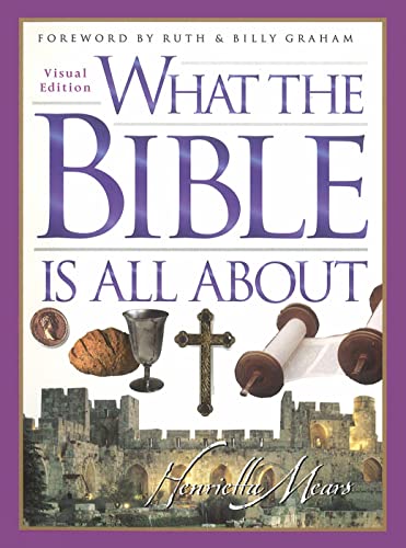 Beispielbild fr What the Bible is All About: Visual Edition zum Verkauf von WorldofBooks