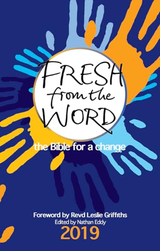 Stock image for Fresh from the Word 2019 : The Bible for a Change for sale by Better World Books: West