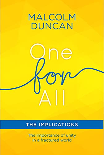 9780857218841: One for All: The Implications: The importance of unity in a fractured world