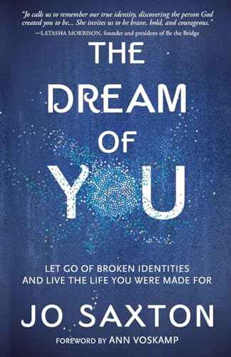 Stock image for Dream of You: Let Go of Broken Identities and Live the Life You Were Made For for sale by WorldofBooks