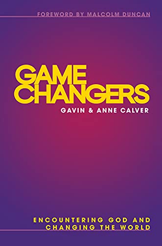 Beispielbild fr Game Changers: Encountering God and Changing the World zum Verkauf von Books From California