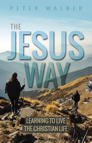 Imagen de archivo de The Jesus Way: Learning to Live the Christian Life a la venta por GF Books, Inc.