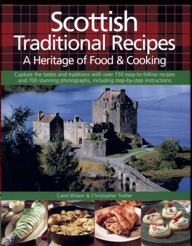 Stock image for Scottish Traditional Recipes: A Heritage of Food & Cooking for sale by Michael Patrick McCarty, Bookseller
