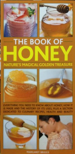 Beispielbild fr The Book of Honey: Nature's Magical Golden Treasure zum Verkauf von AwesomeBooks