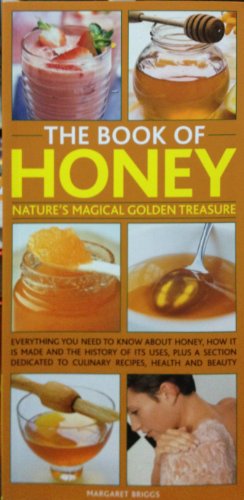 Imagen de archivo de The Book of Honey: Nature's Magical Golden Treasure a la venta por HPB-Diamond