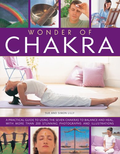 Imagen de archivo de Wonder of Chakra: A Practical Guide to Using the Seven Chakras to Balance and Heal, with More Than 200 Stunning Photographs and Illustrations a la venta por WorldofBooks