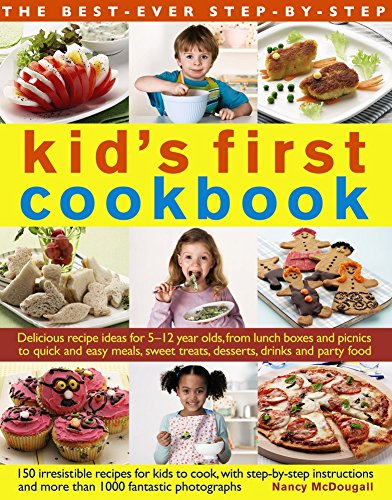Beispielbild fr The Best-Ever Step-By-Step Kid's First Cookbook: Delicious Recipe Ideas for 5-12 Year Olds from Lunch Boxes and Picnics to Quick and Easy Meals, Sweet zum Verkauf von ThriftBooks-Atlanta