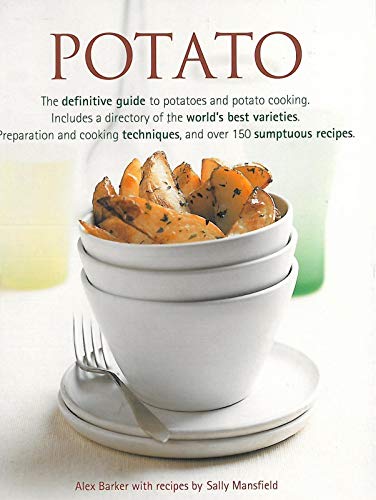 9780857233219: Potato: The definitive guide to potatoes and potato cooking
