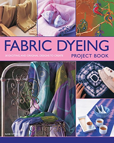 Stock image for Fabric Dyeing Project Book for sale by Blackwell's