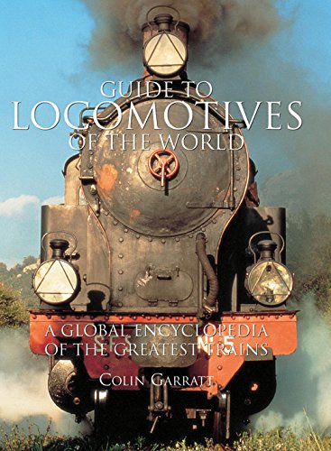 9780857233721: Guide to Locomotives of the World: A Global Encyclopedia of the Greatest Trains [Lingua Inglese]