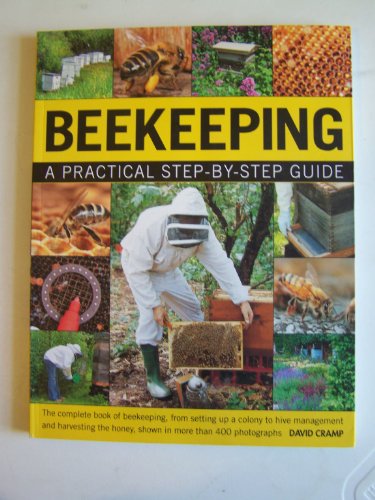 Stock image for Beekeeping ~ A Practical Step-By-Step Guide for sale by HPB-Ruby