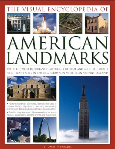 9780857234131: The Visual Encyclopedia of American Landmarks