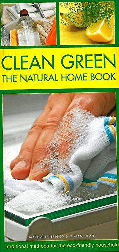 Stock image for Clean Green The Natural Home Book for sale by AwesomeBooks