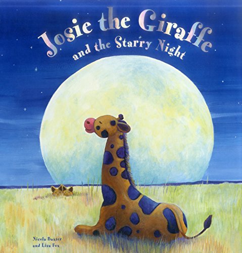 Stock image for Josie the Giraffe and the Starry Night for sale by WorldofBooks