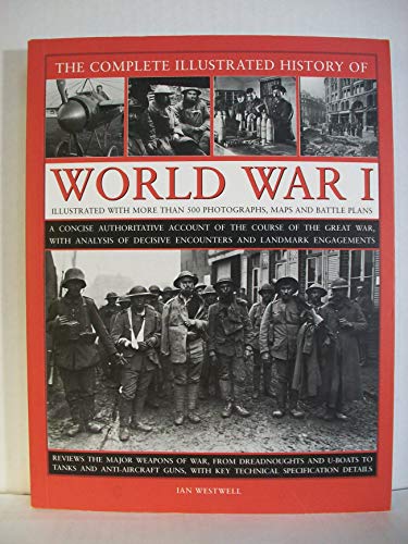 Beispielbild fr The Complete Illustrated History of World War I zum Verkauf von Better World Books