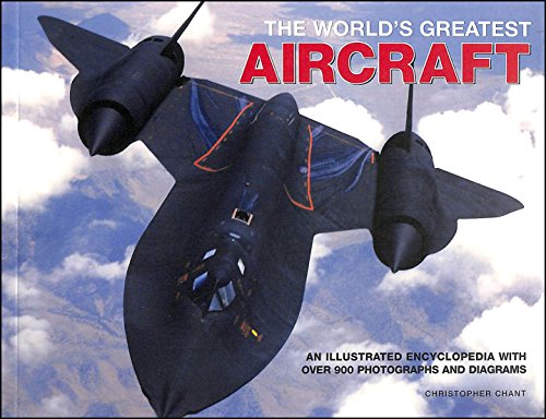 9780857235442: The World's Greatest Aircraft: An Illustrated Encyclopedia with More That 900 Photographs and Illustrations