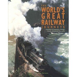 Stock image for The World's Great Railway Journeys for sale by AwesomeBooks