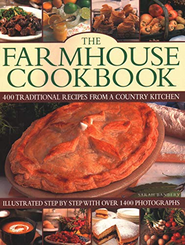 Imagen de archivo de The Farmhouse Cookbook: 400 traditional recipes from a country kitchen, illustrated step by step with over 1400 photographs a la venta por Goldstone Books