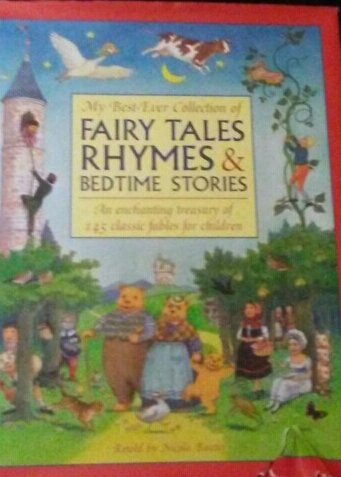 Imagen de archivo de My Best Ever Collection of Fairy Tales Rhymes & Bedtime Stories a la venta por SecondSale