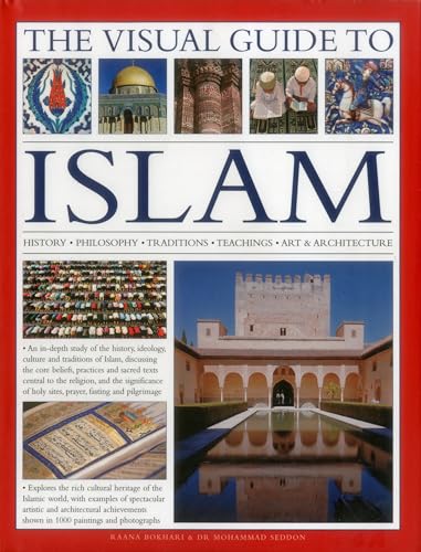 Beispielbild fr The Visual Guide to Islam : History, Philosophy, Traditions, Teachings, Art & Architecture zum Verkauf von Buchpark