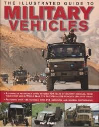 Stock image for The Illustrated Guide to Military Vehicles for sale by AwesomeBooks