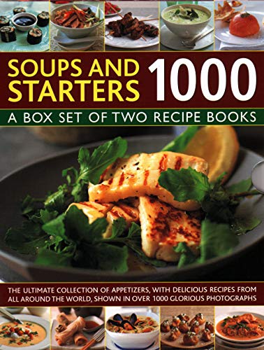9780857239709: Soups & Starters 1000: A box set of two recipe books: the ultimate collection of appetizers, with delicious recipes from all around the world, shown in over 1000 glorious photographs