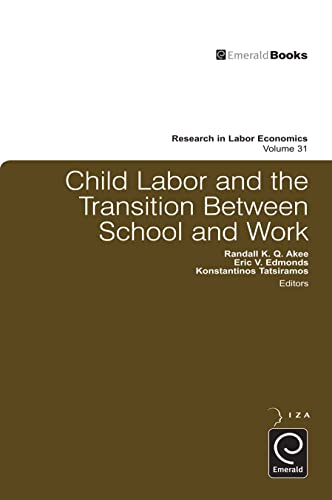 Stock image for Child Labor and the Transition Between School and Work for sale by Blackwell's