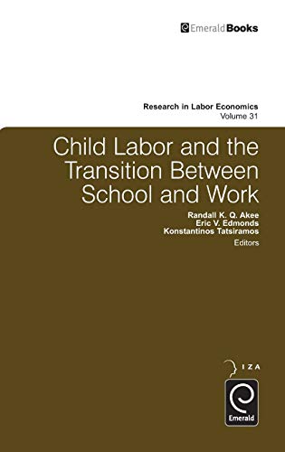 9780857240002: Child Labor and the Transition Between School and Work: 31 (Research in Labor Economics, 31)