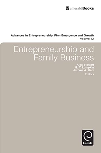 Stock image for Entrepreneurship and Family Business (Advances in Entrepreneurship, Firm Emergence and Growth, 12) for sale by Solr Books