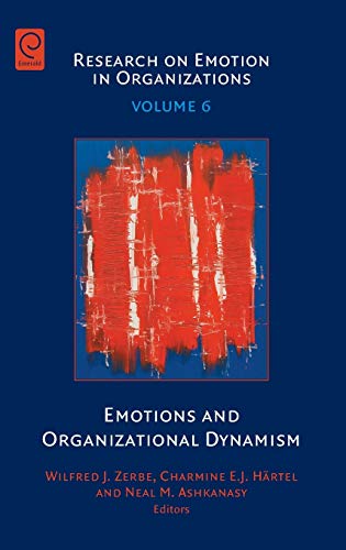 Stock image for Emotions and Organizational Dynamism (Research on Emotion in Organizations, 6) for sale by Ria Christie Collections