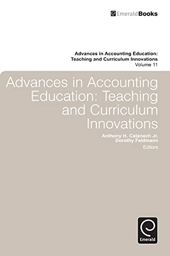 Beispielbild fr Advances in Accounting Education Teaching and Curriculum Innovations. Vol. 11 zum Verkauf von Blackwell's