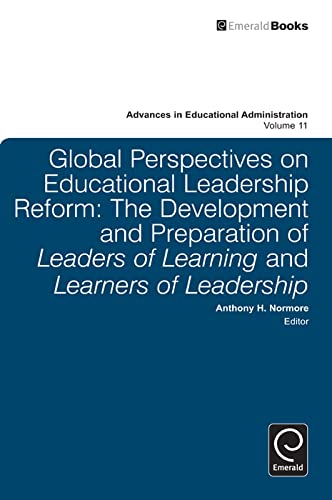 Stock image for Global Perspectives on Educational Leadership Reform: The Development and Preparation of Leaders of Learning and Learners of Leadership for sale by Blackwell's