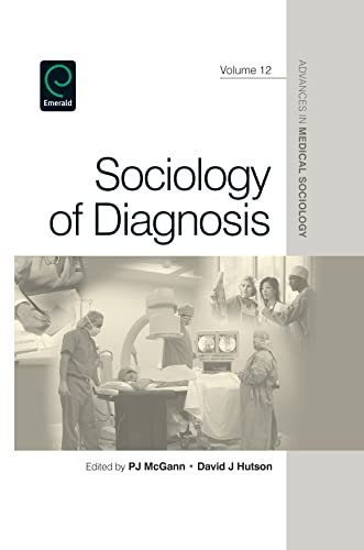 9780857245755: Sociology of Diagnosis (Advances in Medical Sociology, Vol. 12)