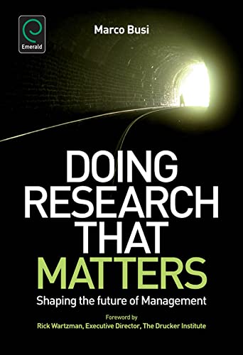 9780857247070: Doing Research That Matters: Shaping the Future of Management