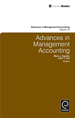 Advances in Management Accounting (Advances in Management Accounting, 19) (9780857248176) by John Y. Lee; Mark Epstein