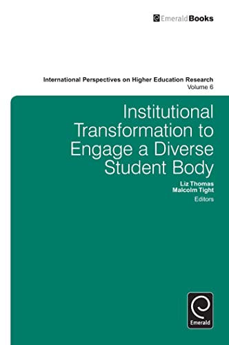9780857249036: Institutional Transformation To Engage A Diverse Student Body: 6 (International Perspectives on Higher Education Research, 6)