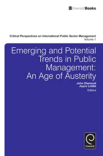 Stock image for Emerging and Potential Trends in Public Management: An Age of Austerity Vol: 1 for sale by Basi6 International