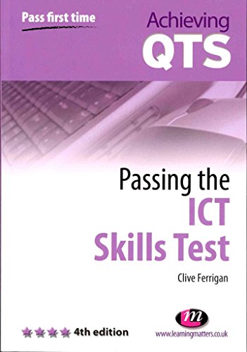Beispielbild fr Passing the ICT Skills Test: 1557 (Achieving QTS Series) zum Verkauf von WorldofBooks