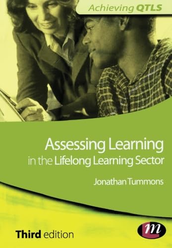 Imagen de archivo de Assessing Learning in the Lifelong Learning Sector (Achieving QTLS Series) a la venta por WorldofBooks