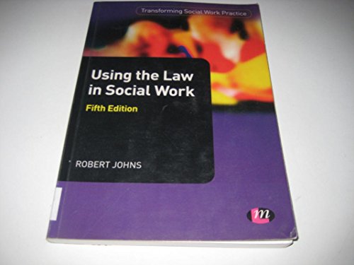 Beispielbild fr Using the Law in Social Work (Transforming Social Work Practice Series) zum Verkauf von WorldofBooks