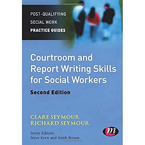 Beispielbild fr Courtroom and Report Writing Skills for Social Workers (Post-Qualifying Social Work Practice Guides) zum Verkauf von WorldofBooks