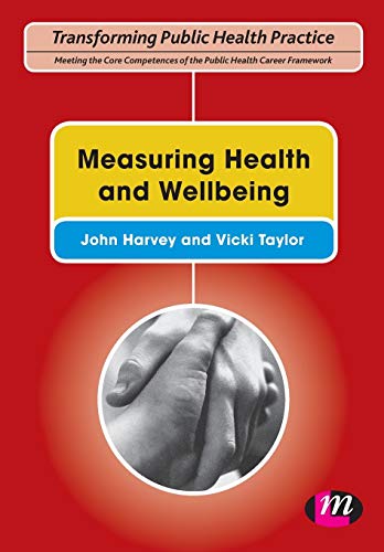 Stock image for Measuring Health and Wellbeing (Transforming Public Health Practice Series) for sale by WorldofBooks