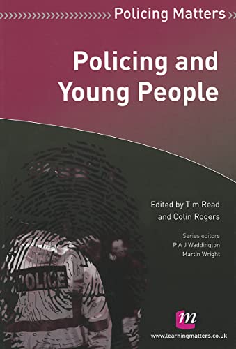 Beispielbild fr Policing and Young People (Policing Matters Series) zum Verkauf von WorldofBooks