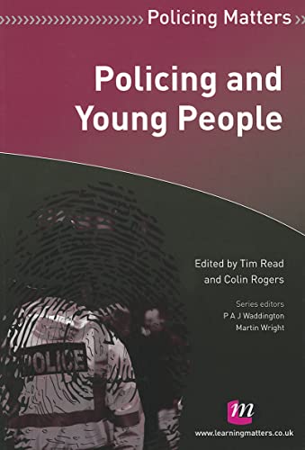 Imagen de archivo de Policing and Young People (Policing Matters Series) a la venta por WorldofBooks
