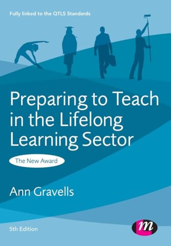 Stock image for Preparing to Teach in the Lifelong Learning Sector (Further Education and Skills): The New Award for sale by WorldofBooks