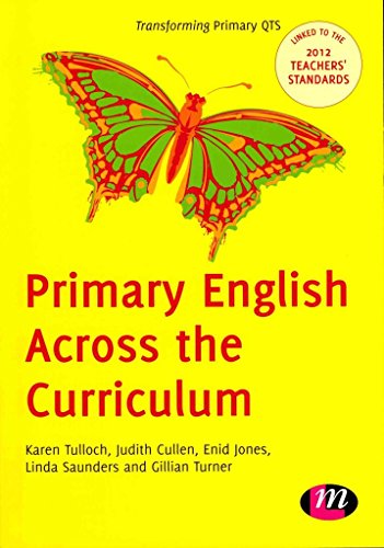 Beispielbild fr Primary English Across the Curriculum (Transforming Primary QTS Series) zum Verkauf von MusicMagpie