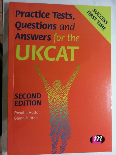 9780857257857: Practice Tests, Questions and Answers for the UKCAT (Student Guides to University Entrance Series)