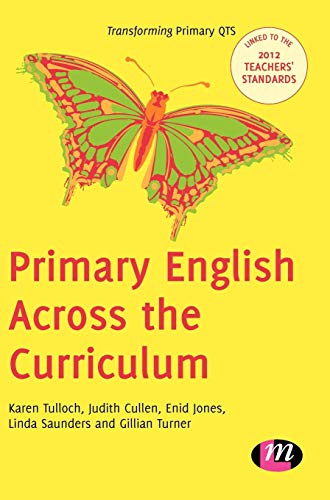 9780857258687: Primary English Across the Curriculum (Transforming Primary QTS Series)