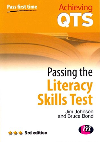 Passing the Literacy Skills Test (Achieving QTS Series) (9780857258793) by Johnson, Jim; Bond, Bruce