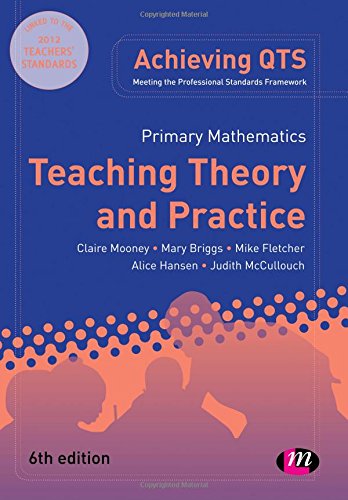 Imagen de archivo de Primary Mathematics: Teaching Theory and Practice (Achieving QTS Series) a la venta por MusicMagpie